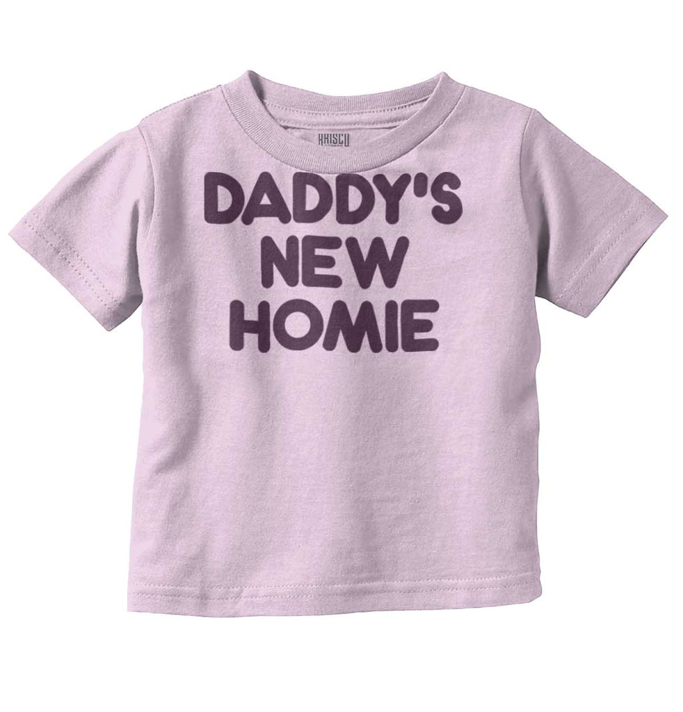 Daddy's New Homie Infant Toddler T Shirt-Direct To Garment Print-Brisco Baby