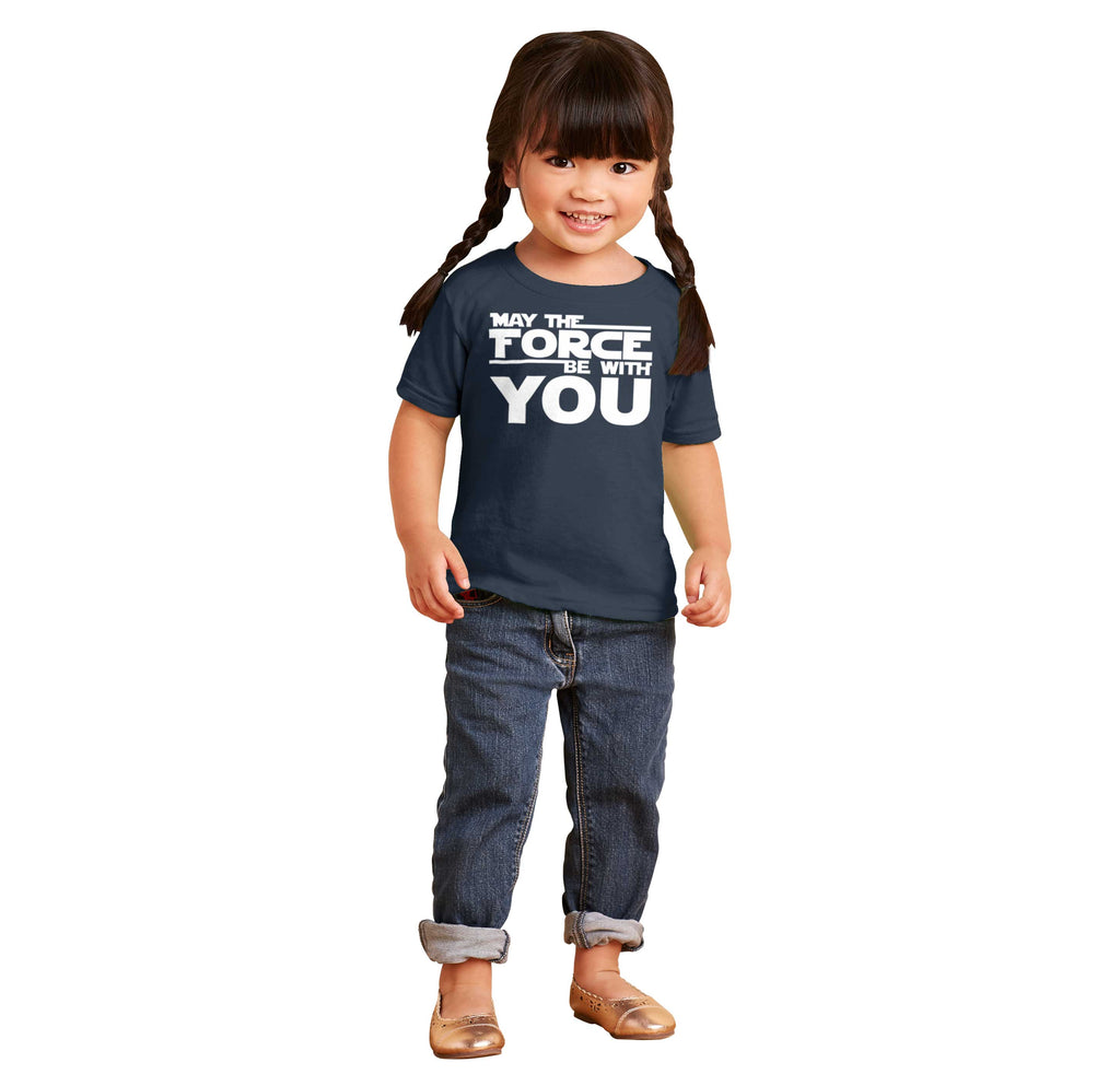Force Be With You Infant Toddler T Shirt-Direct To Garment Print-Brisco Baby