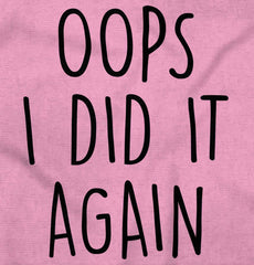 Oops I Did It Again Maternity T-Shirt-Direct To Garment Print-Brisco Baby