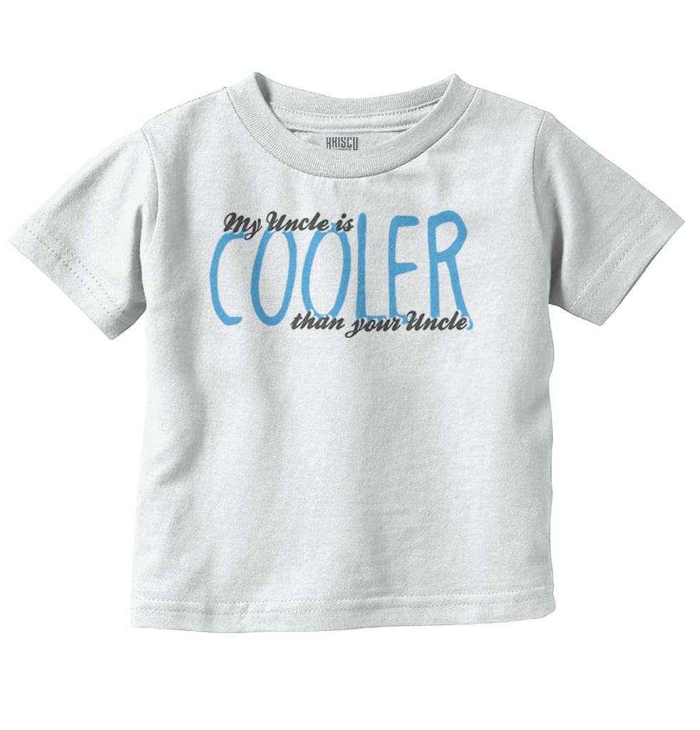 Uncle Cooler Than Yours Infant Toddler T Shirt-Direct To Garment Print-Brisco Baby