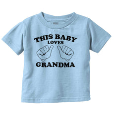 Baby Loves Grandma Infant Toddler T Shirt-Direct To Garment Print-Brisco Baby