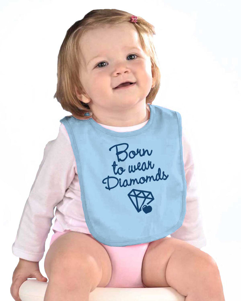 Born To Wear Diamond Infant Baby Bib-Direct To Garment Print-Brisco Baby