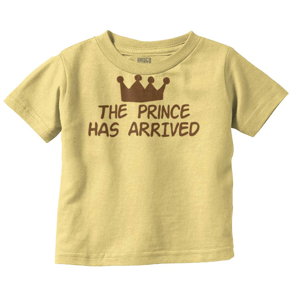 The Prince Has Arrived Infant Toddler T Shirt-Direct To Garment Print-Brisco Baby