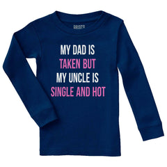 Dad Taken Uncle Sing Solid Long Sleeve T-Direct To Garment Print-Brisco Baby