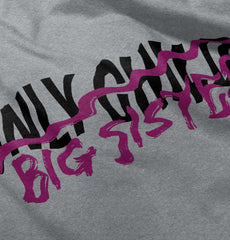 Only Child Big Sister Infant Toddler T Shirt-Direct To Garment Print-Brisco Baby