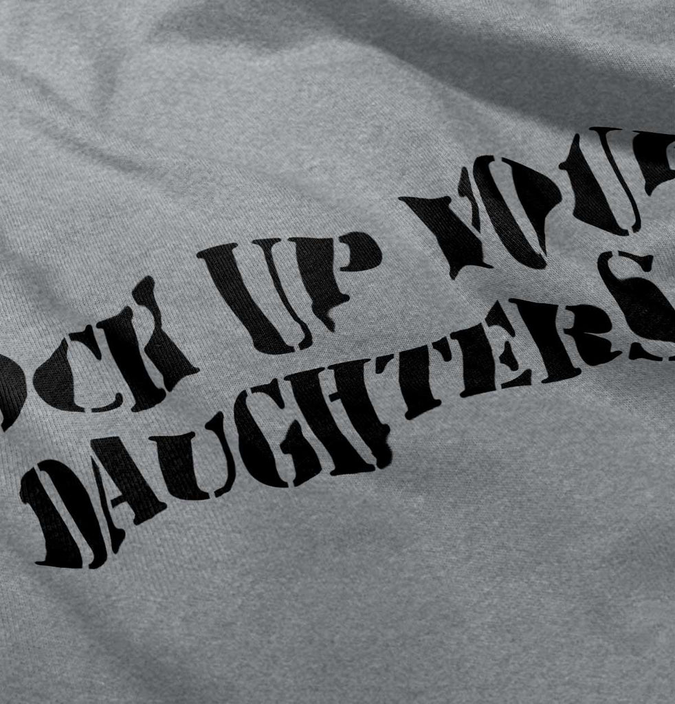 Lock Up Daughters Infant Toddler T Shirt-Direct To Garment Print-Brisco Baby