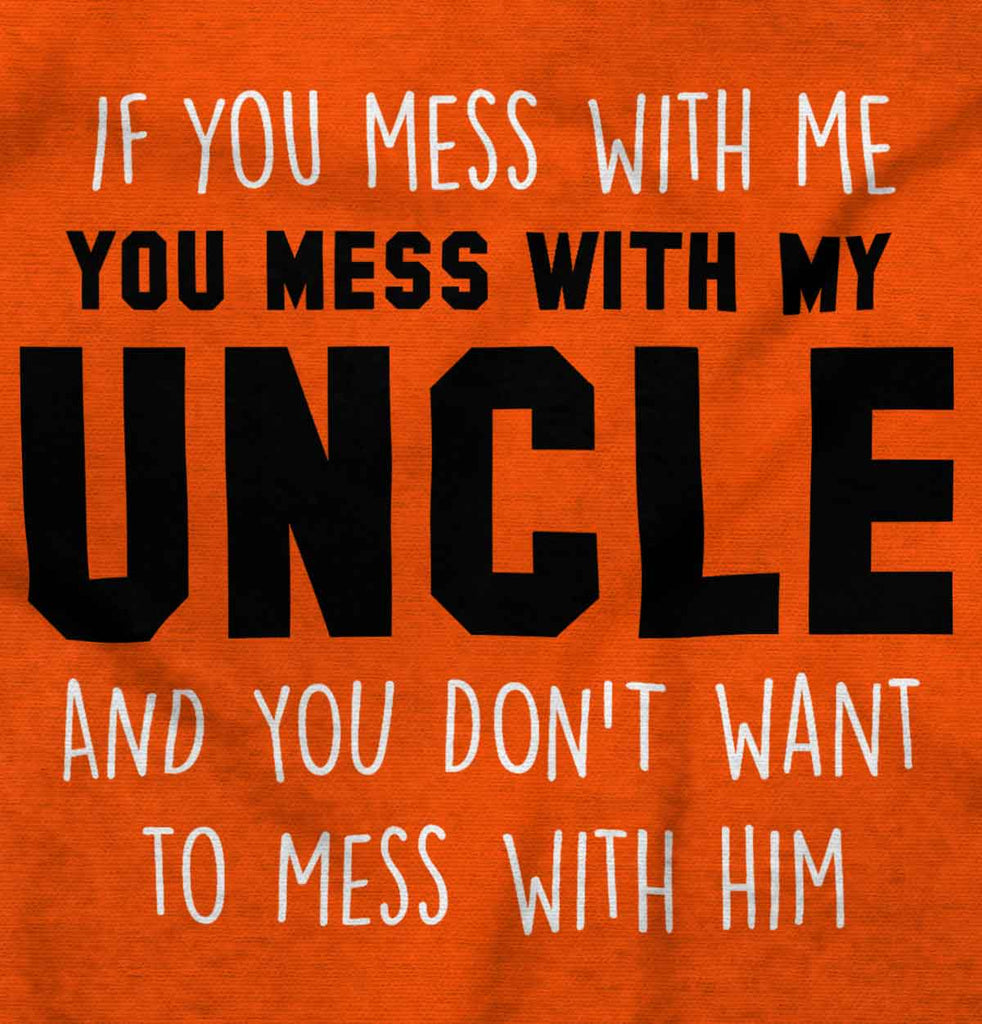 Mess With My Uncle Toddler Pullover Hoodie-Direct To Garment Print-Brisco Baby