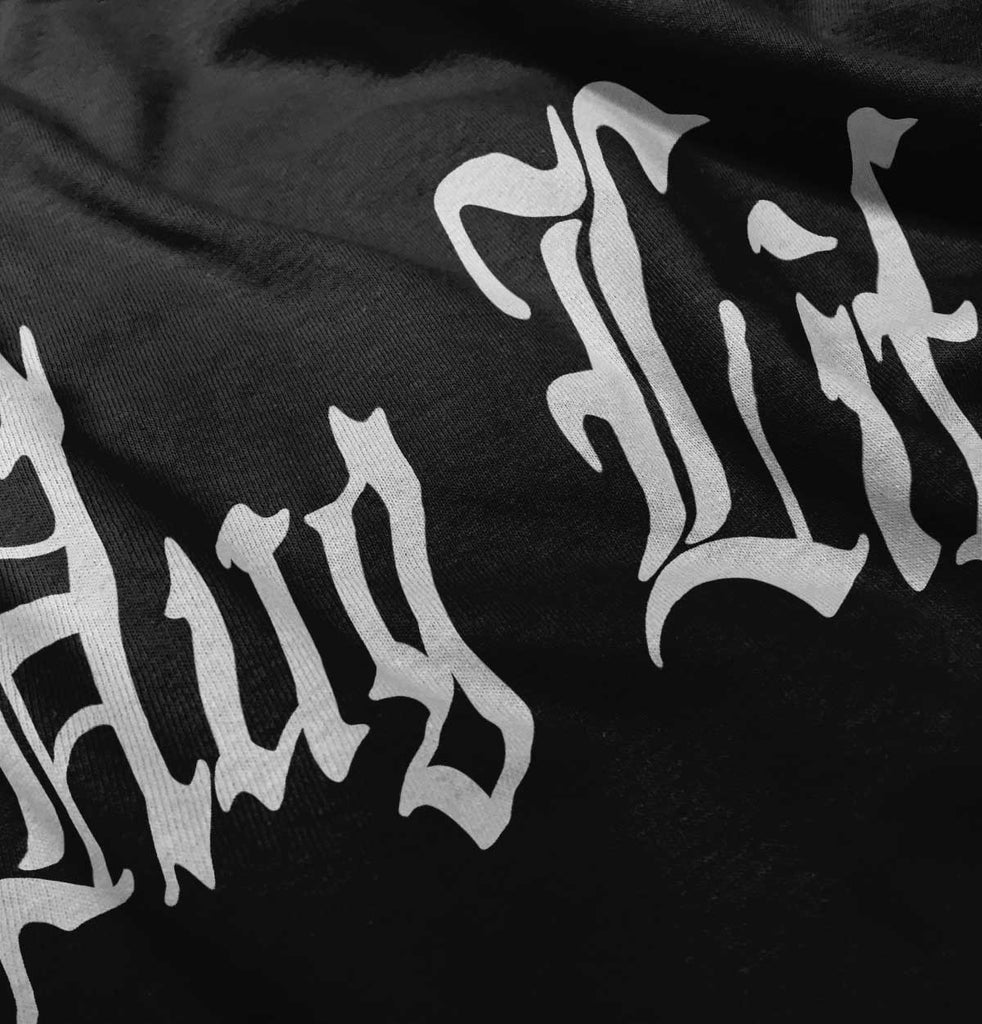 Hug Life Infant Toddler T Shirt-Direct To Garment Print-Brisco Baby