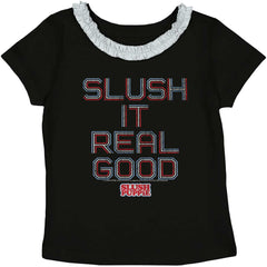 Slush It Real Good Toddler Ruffled Trim T-Shirt-Direct To Garment Print-Brisco Baby