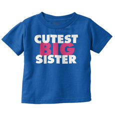Cutest Big Sister Infant Toddler T Shirt-Direct To Garment Print-Brisco Baby