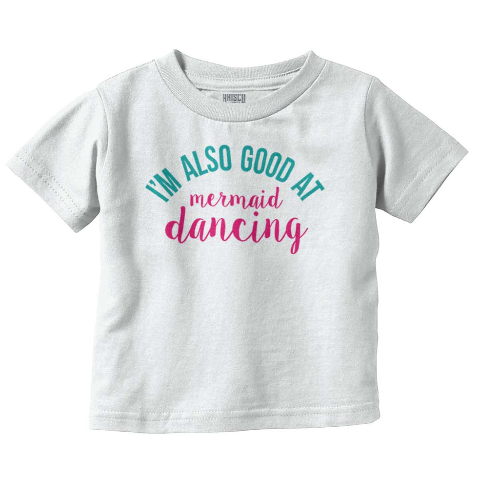 Mermaid Dancing Infant Toddler T Shirt-Direct To Garment Print-Brisco Baby