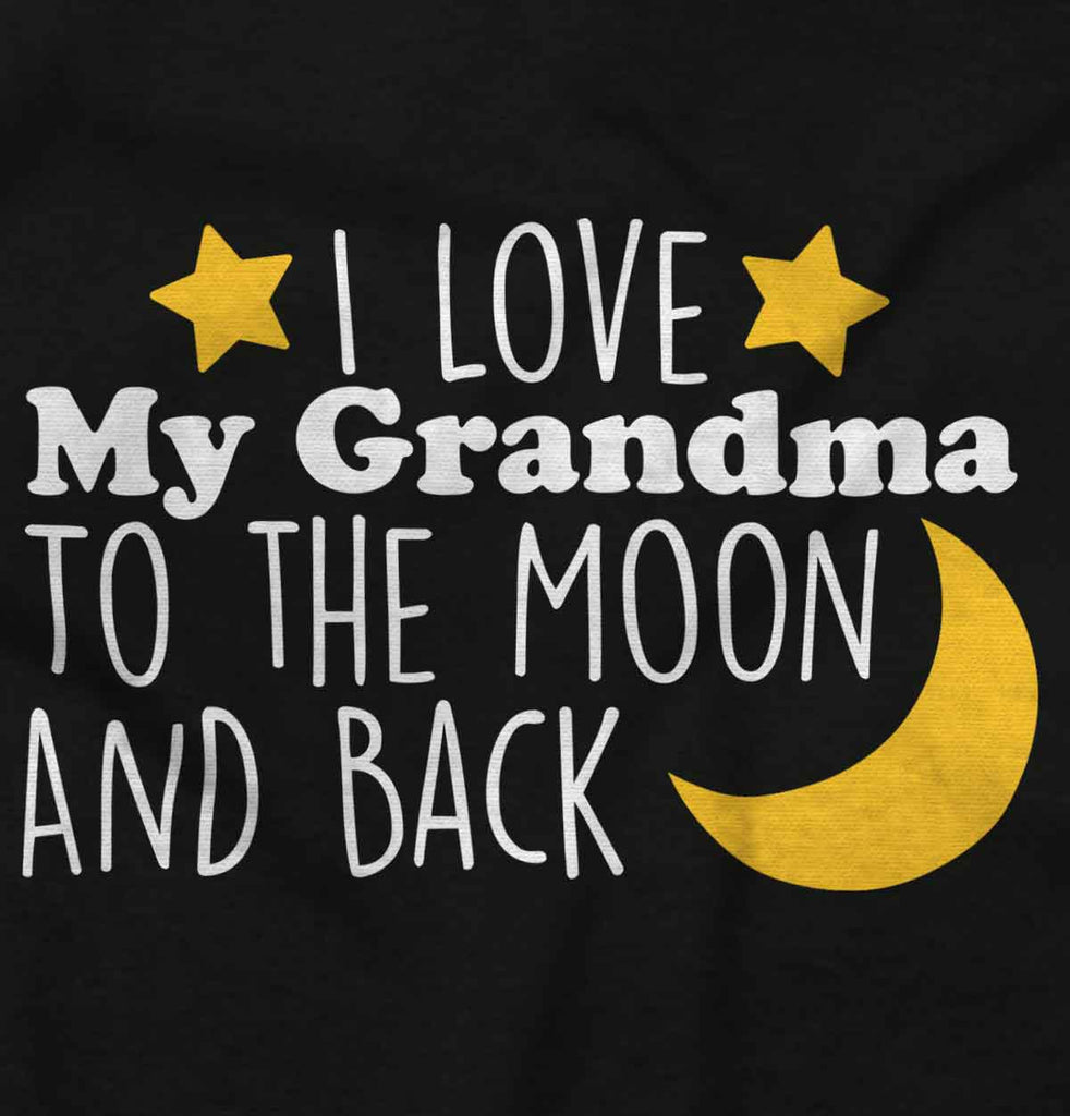 Grandma To Moon And Back Infant Toddler T Shirt-Direct To Garment Print-Brisco Baby