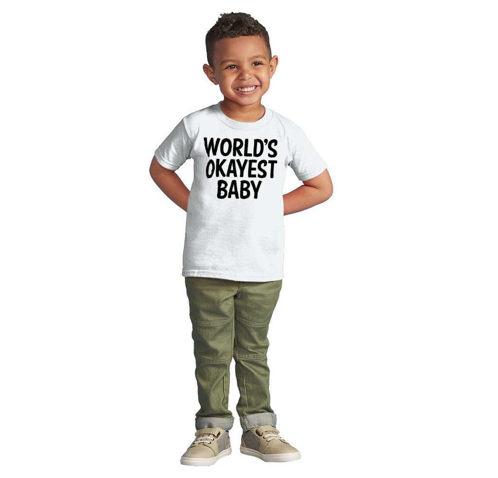 Okayest Baby Infant Toddler T Shirt-Direct To Garment Print-Brisco Baby