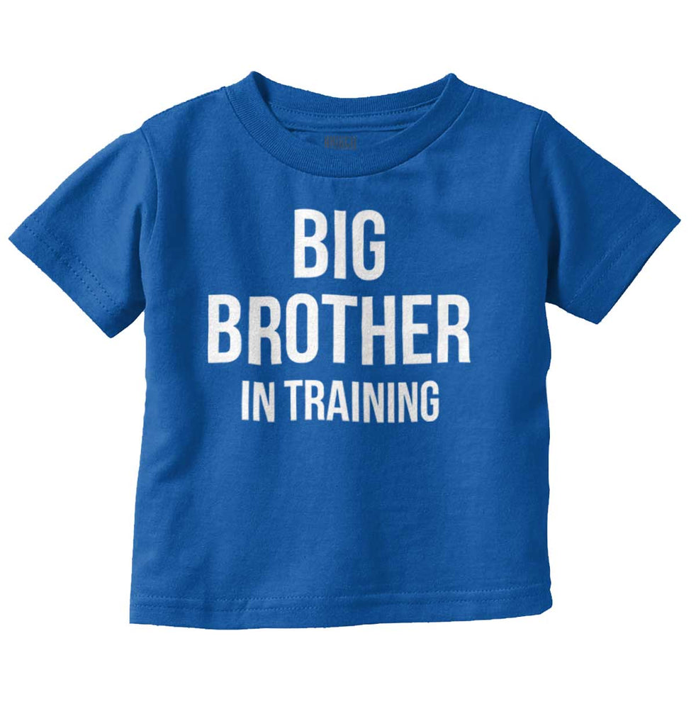 Big Brother In Training Infant Toddler T Shirt-Direct To Garment Print-Brisco Baby