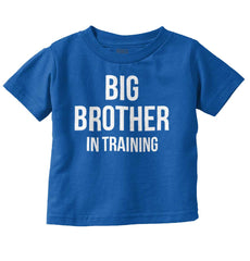 Big Brother In Training Infant Toddler T Shirt-Direct To Garment Print-Brisco Baby