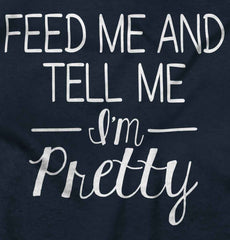 Tell Me I'm Pretty Infant Toddler T Shirt-Direct To Garment Print-Brisco Baby