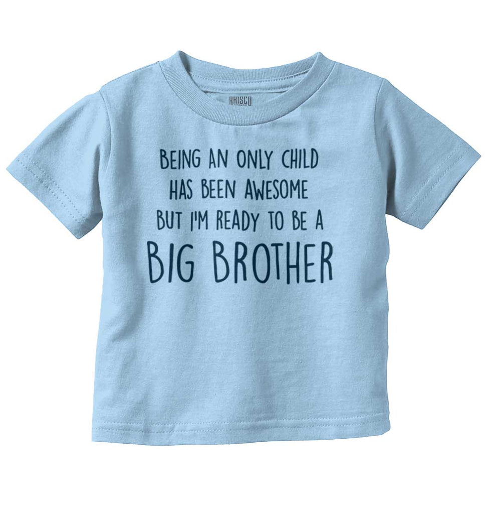 Ready To Be A Big Brother Infant Toddler T Shirt-Direct To Garment Print-Brisco Baby