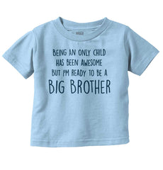 Ready To Be A Big Brother Infant Toddler T Shirt-Direct To Garment Print-Brisco Baby