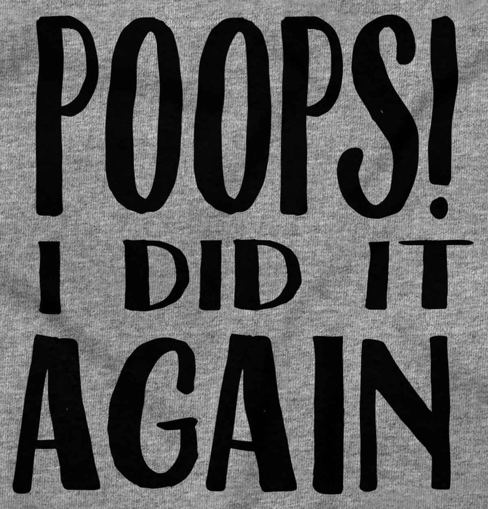 Poops I Did It Again Toddler Pullover Hoodie-Direct To Garment Print-Brisco Baby