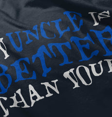 My Uncle Is Better Than Yours Romper Bodysuit-Direct To Garment Print-Brisco Baby