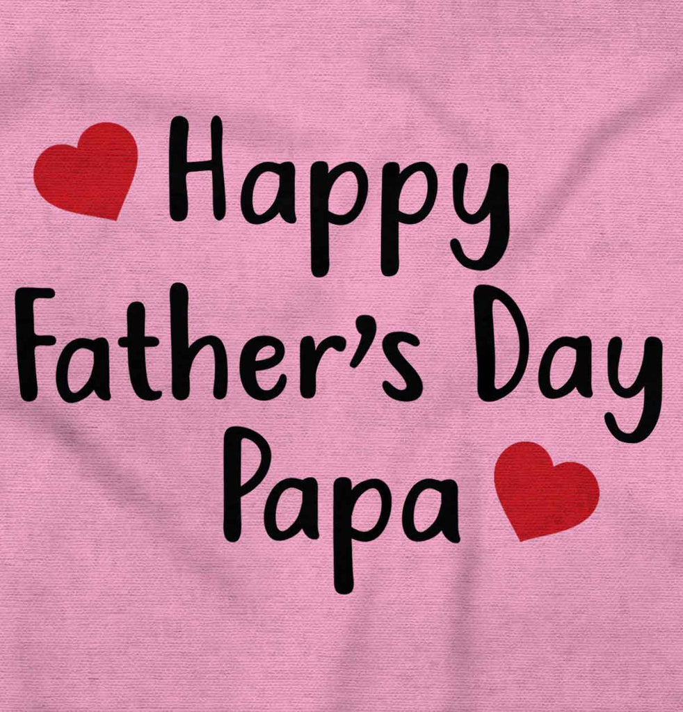 Happy Fathers Day Papa Infant Toddler T Shirt-Direct To Garment Print-Brisco Baby