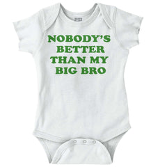 Nobody's Better Than My Big Bro Romper Bodysuit-Direct To Garment Print-Brisco Baby