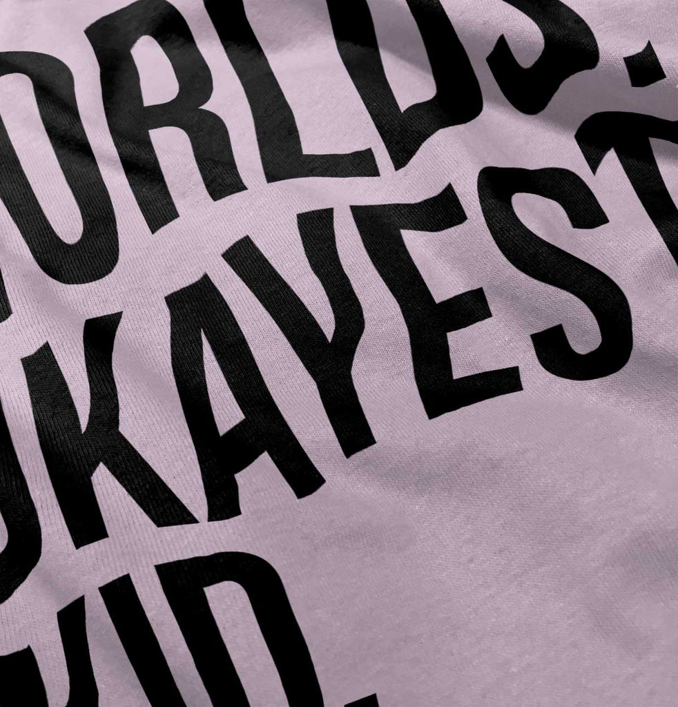 Worlds Okayest Kid Infant Toddler T Shirt-Direct To Garment Print-Brisco Baby