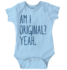 Am I Original? Romper Bodysuit-Direct To Garment Print-Brisco Baby