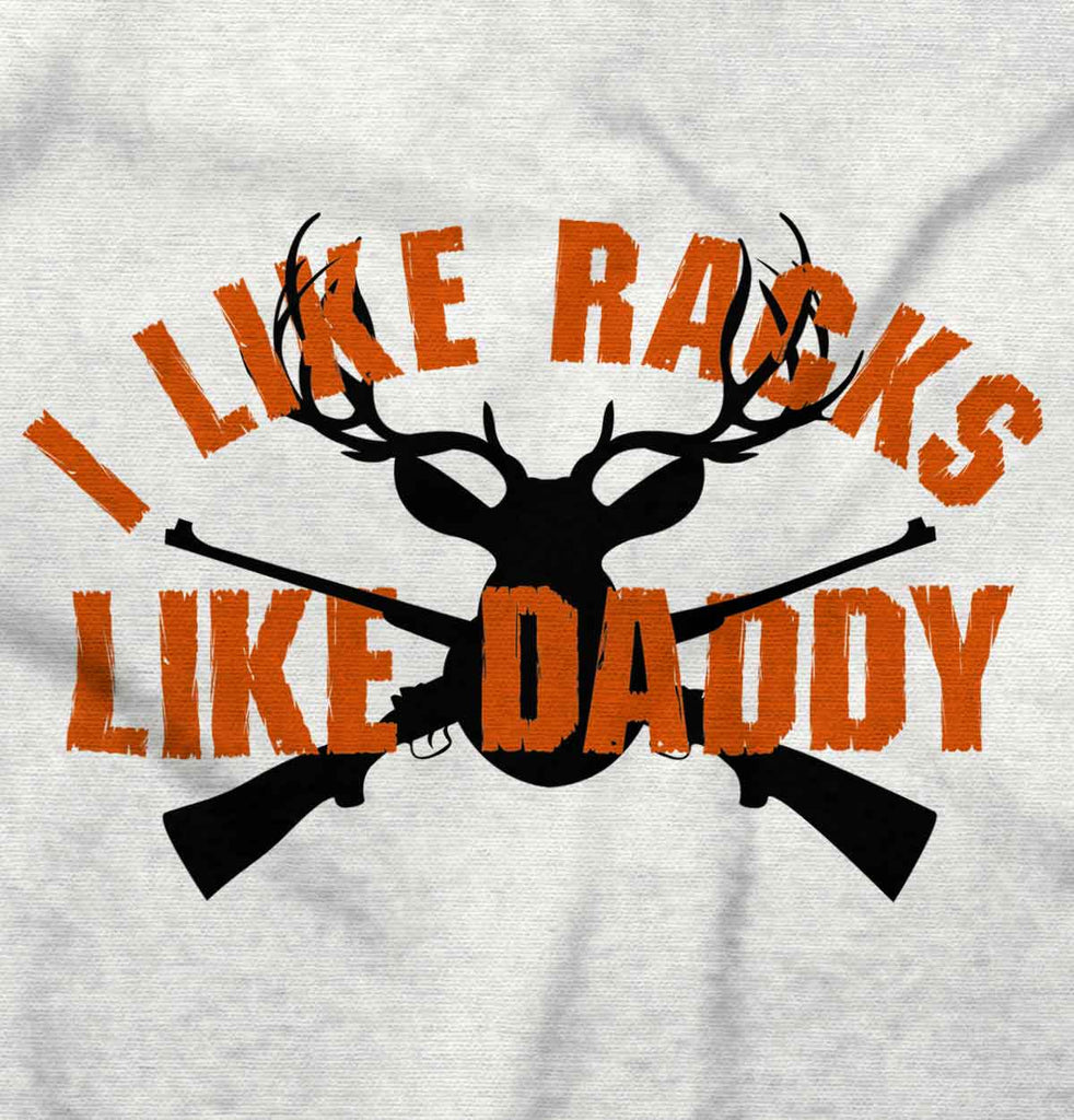 I Like Racks Like Daddy Infant Toddler T Shirt-Direct To Garment Print-Brisco Baby