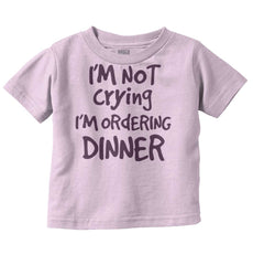 Ordering Dinner Infant Toddler T Shirt-Direct To Garment Print-Brisco Baby