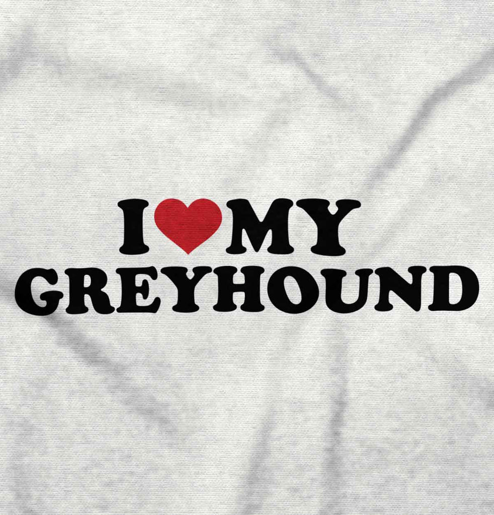 I Love My Greyhound Romper Bodysuit-Direct To Garment Print-Brisco Baby