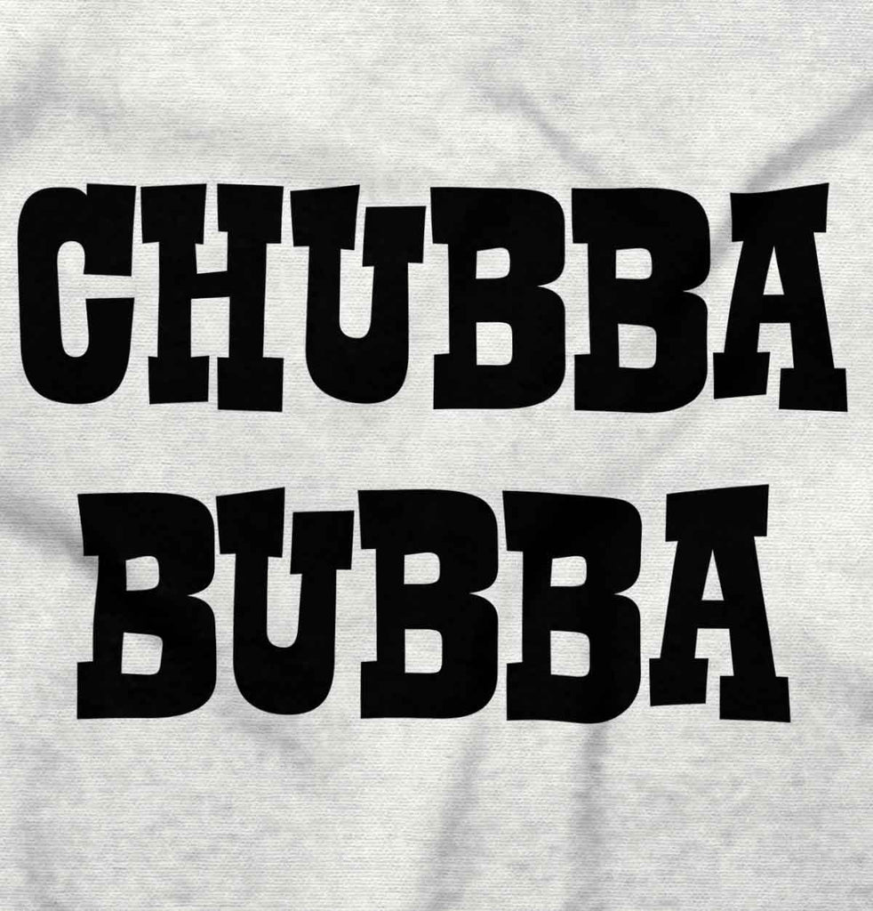 Chubba Bubba Infant Toddler T Shirt-Direct To Garment Print-Brisco Baby