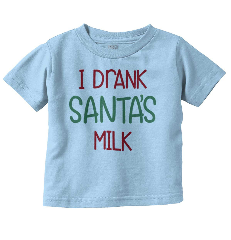 Drank Santas Milk Infant Toddler T Shirt-Direct To Garment Print-Brisco Baby