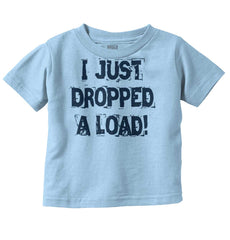 Dropped Load Infant Toddler T Shirt-Direct To Garment Print-Brisco Baby