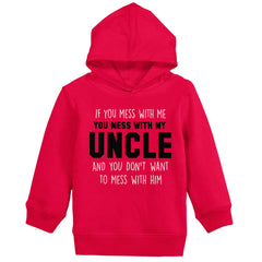 Mess With My Uncle Toddler Pullover Hoodie-Direct To Garment Print-Brisco Baby