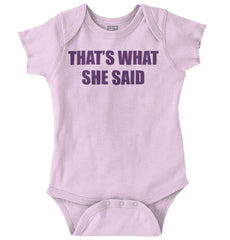 That’s What She Said Romper Bodysuit-Direct To Garment Print-Brisco Baby