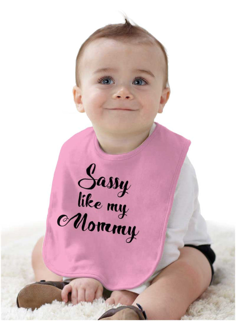 Sassy Like Mommy Infant Baby Bib-Direct To Garment Print-Brisco Baby