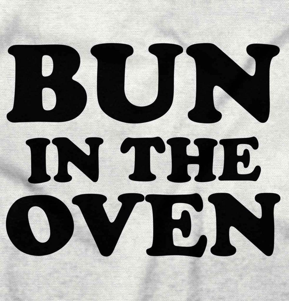 Bun In The Oven Maternity T-Shirt-Direct To Garment Print-Brisco Baby