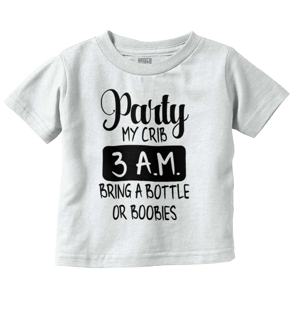 Party At My Crib Infant Toddler T Shirt-Direct To Garment Print-Brisco Baby