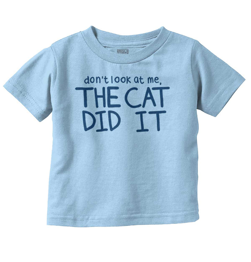 Cat Did It Infant Toddler T Shirt-Direct To Garment Print-Brisco Baby
