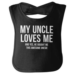 Uncle Loves Me Bought Shirt Infant Baby Bib-Direct To Garment Print-Brisco Baby