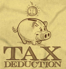 Cutest Tax Deduction Infant Toddler T Shirt-Direct To Garment Print-Brisco Baby