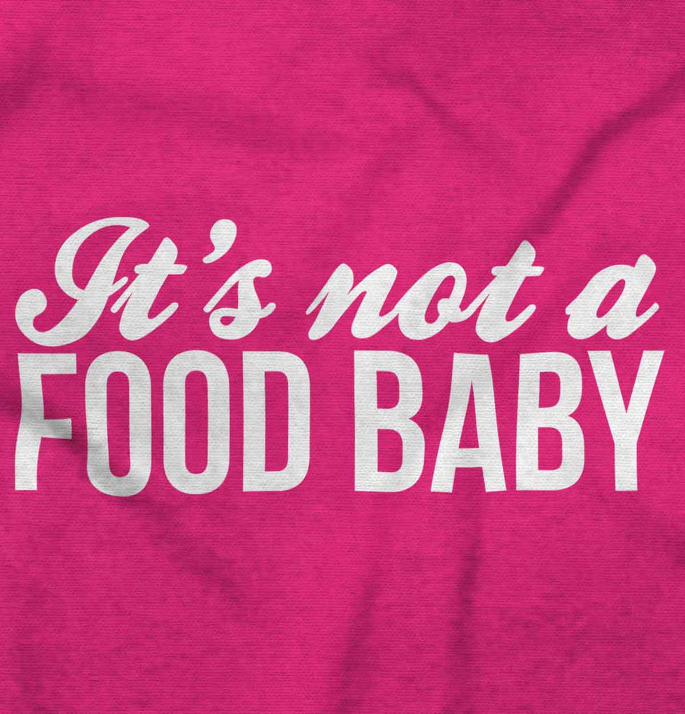 It's Not A Food Baby Maternity T-Shirt-Direct To Garment Print-Brisco Baby