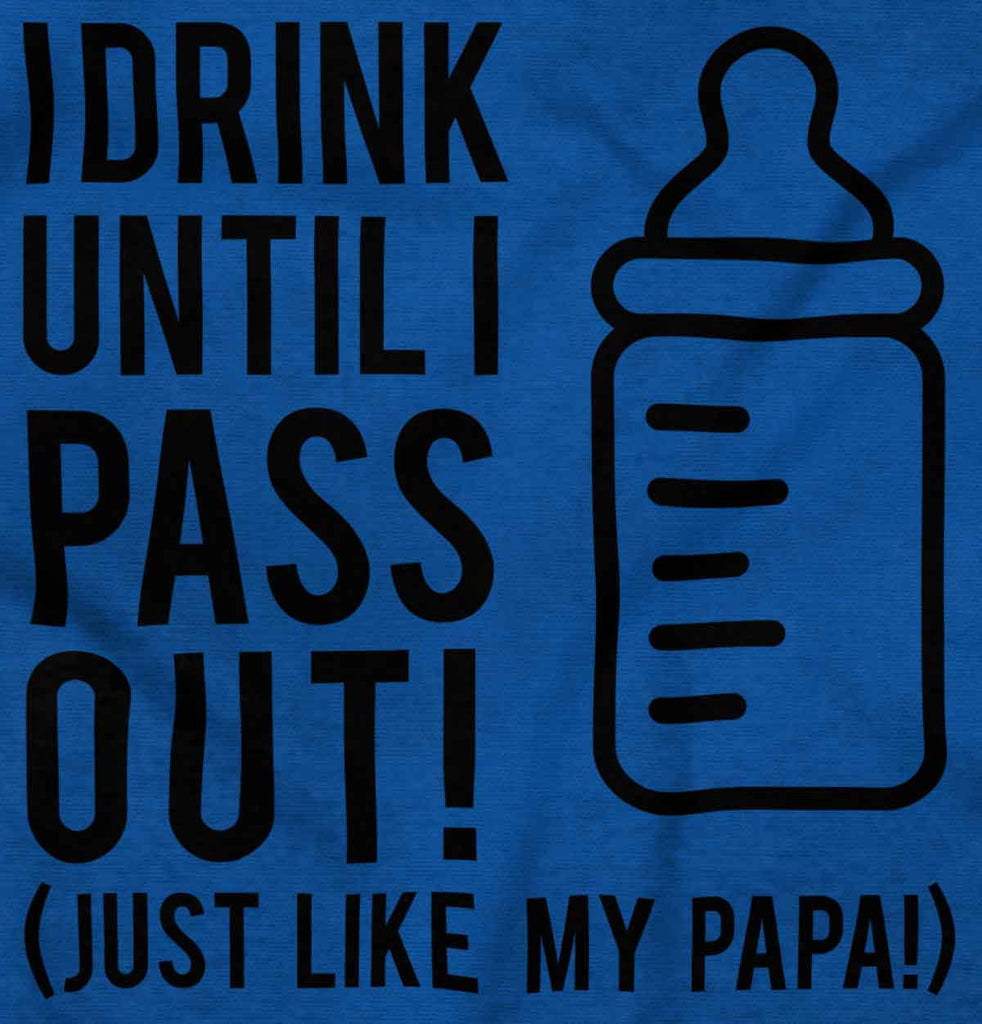 Drink Until I Pass Out Infant Toddler T Shirt-Direct To Garment Print-Brisco Baby