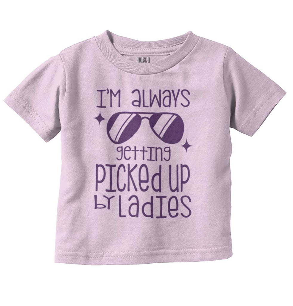 Picked Up By Ladies Infant Toddler T Shirt-Direct To Garment Print-Brisco Baby