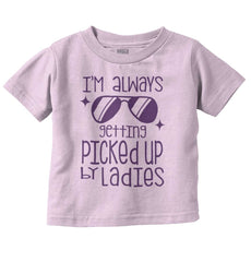 Picked Up By Ladies Infant Toddler T Shirt-Direct To Garment Print-Brisco Baby
