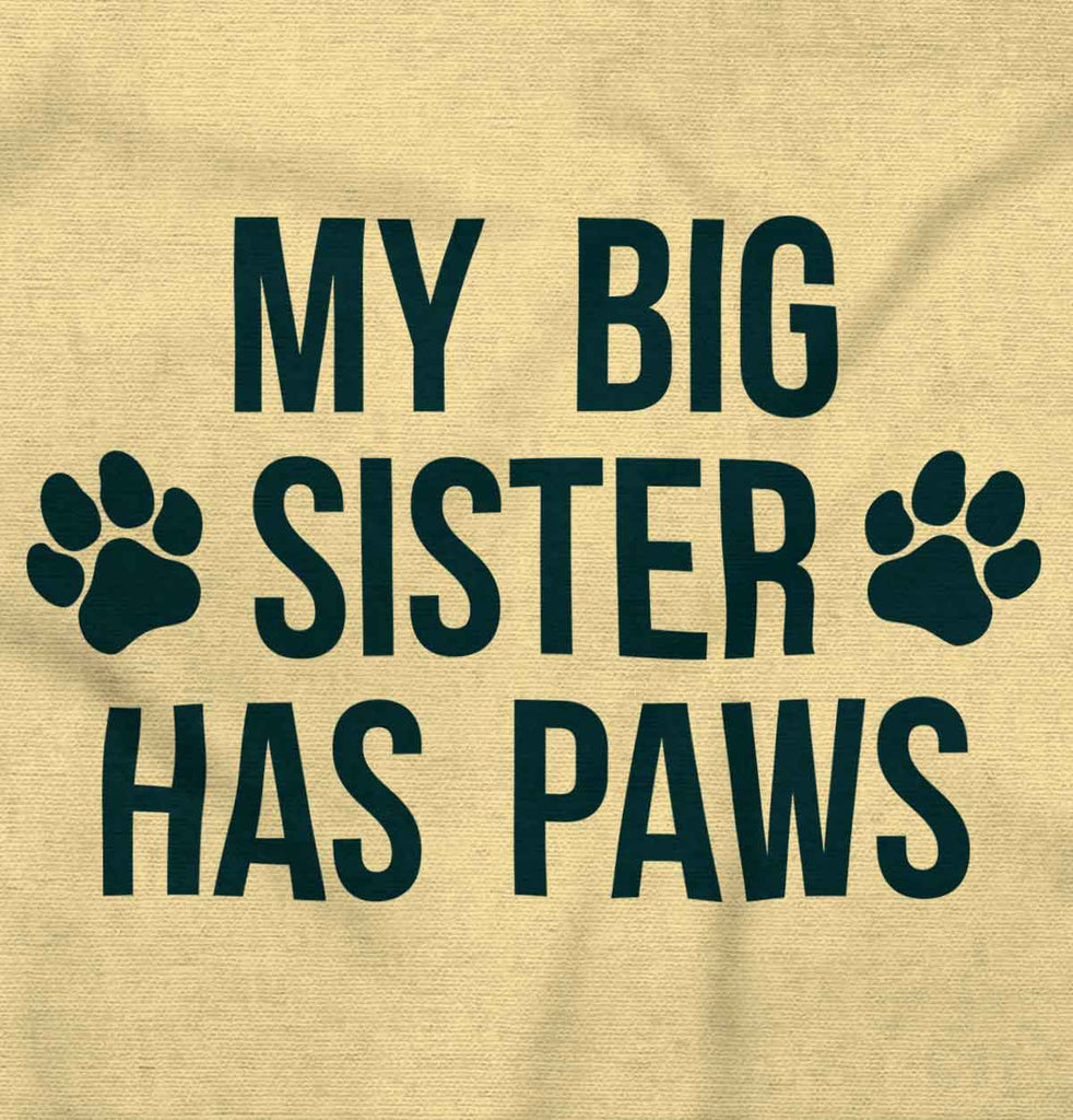 My Big Sister Has Paws Romper Bodysuit-Direct To Garment Print-Brisco Baby