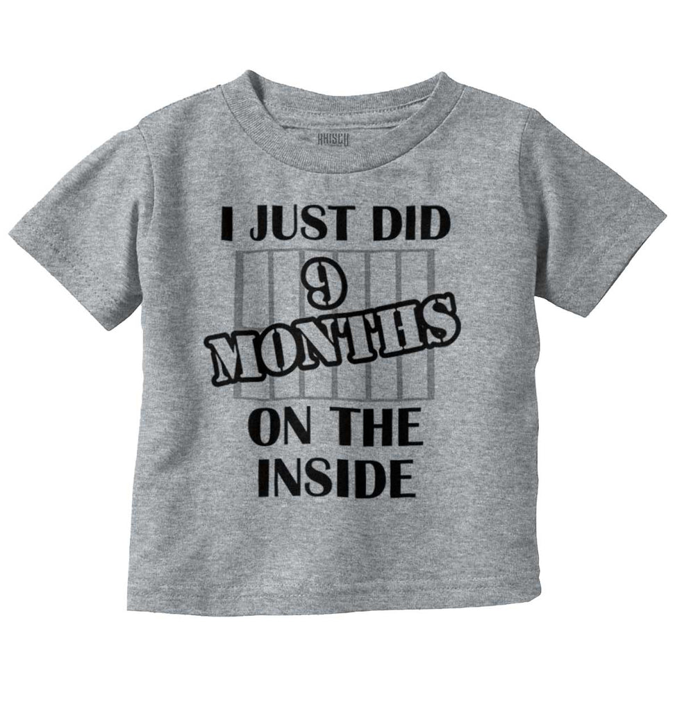 9 Months On The Inside Infant Toddler T Shirt-Direct To Garment Print-Brisco Baby