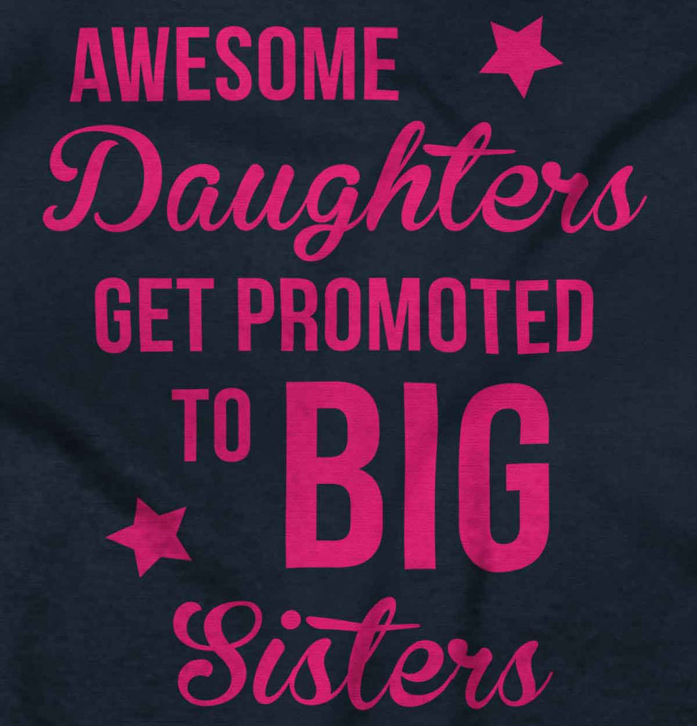 Awesome Daughter Promote Big Sisters Romper Bodysuit-Direct To Garment Print-Brisco Baby