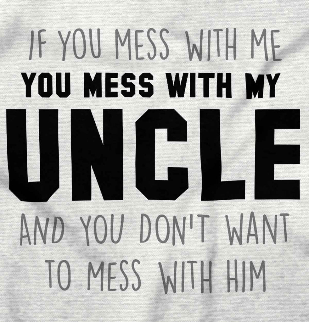 Mess With My Uncle Romper Bodysuit-Direct To Garment Print-Brisco Baby